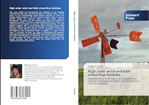 High order wind and tidal cross-flow turbines