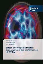 Effect of cryogenic treated brass wire on the performance of WEDM