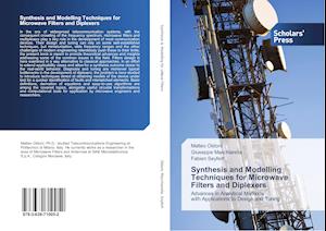 Synthesis and Modelling Techniques for Microwave Filters and Diplexers