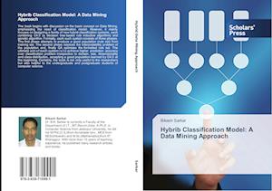 Hybrib Classification Model: A Data Mining Approach