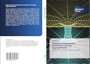 Piecewise Interpolatory Functions Through Approximation