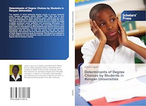 Determinants of Degree Choices by Students in Kenyan Universities