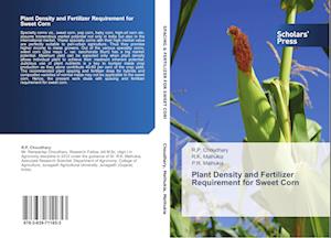 Plant Density and Fertilizer Requirement for Sweet Corn