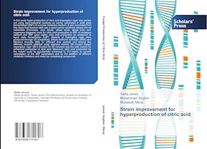 Strain improvement for hyperproduction of citric acid