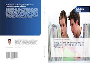 Study Habits of Undergraduate Students: Psycho-Sociological Variables