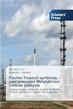 Fischer-Tropsch Synthesis Over Promoted Molybdenum Carbide Catalysts