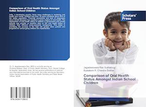 Comparison of Oral Health Status Amongst Indian School Children