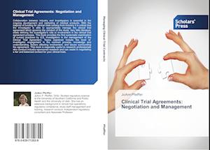 Clinical Trial Agreements: Negotiation and Management