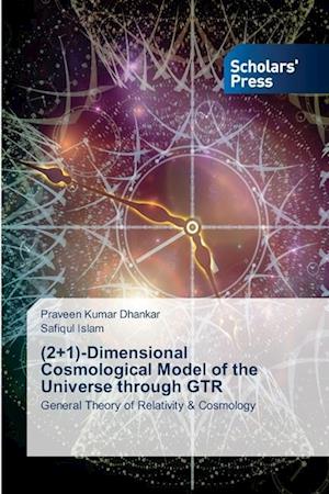 (2+1)-Dimensional Cosmological Model of the Universe through GTR