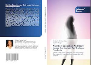 Nutrition Education And Body Image Curriculum For College Students