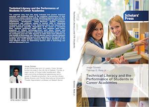 Technical Literacy and the Performance of Students in Career Academies