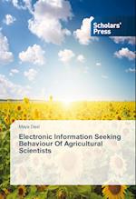 Electronic Information Seeking Behaviour Of Agricultural Scientists