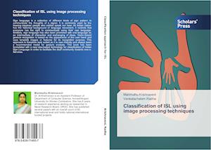 Classification of ISL using image processing techniques