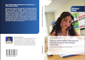 Use of Information Resources and Services in University Libraries