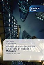 Growth of Nano-structured Thin Films of Magnetic Materials