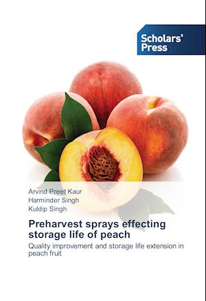 Preharvest sprays effecting storage life of peach