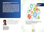 Novel Solid State Properties by Thermal and Analytical Techniques