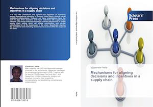 Mechanisms for aligning decisions and incentives in a supply chain