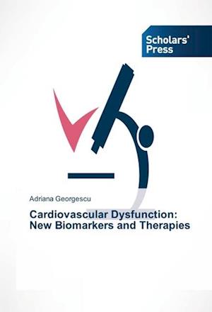 Cardiovascular Dysfunction: New Biomarkers and Therapies