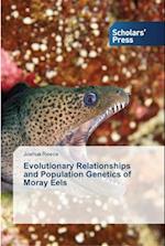 Evolutionary Relationships and Population Genetics of Moray Eels 