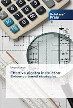 Effective Algebra Instruction: Evidence based strategies 