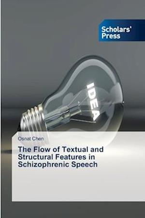 The Flow of Textual and Structural Features in Schizophrenic Speech