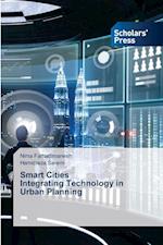 Smart Cities Integrating Technology in Urban Planning