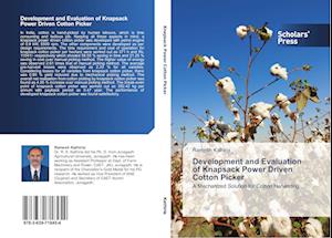 Development and Evaluation of Knapsack Power Driven Cotton Picker