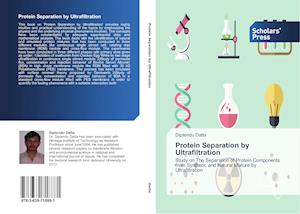 Protein Separation by Ultrafiltration