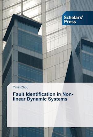 Fault Identification in Non-linear Dynamic Systems