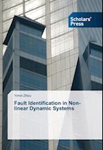 Fault Identification in Non-linear Dynamic Systems