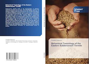 Behavioral Toxicology of the Eastern Subterranean Termite