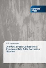 Al 6061/ Zircon Composites: Fundamentals & Its Corrosion Studies