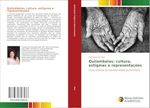 Quilombolas: cultura, estigmas e representações