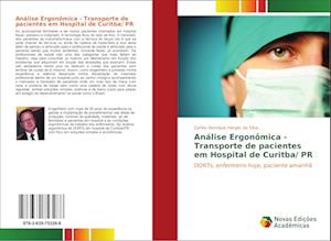 Análise Ergonômica - Transporte de pacientes em Hospital de Curitba/ PR