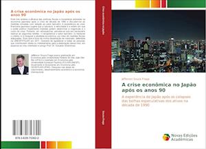 A Crise Econômica No Japão Após OS Anos 90