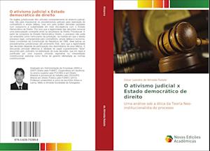 O ativismo judicial x Estado democrático de direito