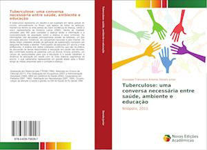 Tuberculose: uma conversa necessária entre saúde, ambiente e educação