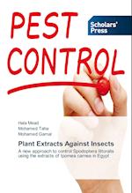 Plant Extracts Against Insects