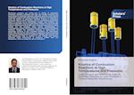 Kinetics of Combustion Reactions at High Temperatures and Pressures