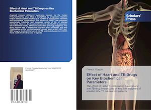 Effect of Haart and TB Drugs on Key Biochemical Parameters