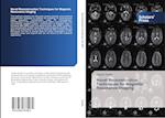 Novel Reconstruction Techniques for Magnetic Resonance Imaging