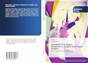 Geodesic and Detour distances in Graphs and Fuzzy Graphs