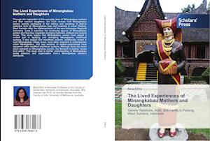 The Lived Experiences of Minangkabau Mothers and Daughters