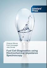 Fuel Cell Diagnostics using Electrochemical Impedance Spectroscopy