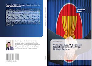 Vietnam's ASEAN Strategic Objectives since the 1986 Doi Moi Reform