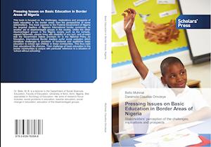 Pressing Issues on Basic Education in Border Areas of Nigeria