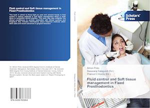 Fluid control and Soft tissue management in Fixed Prosthodontics