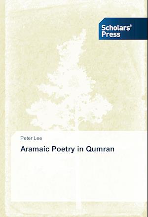 Aramaic Poetry in Qumran