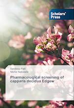 Pharmacological screening of capparis decidua Edgew